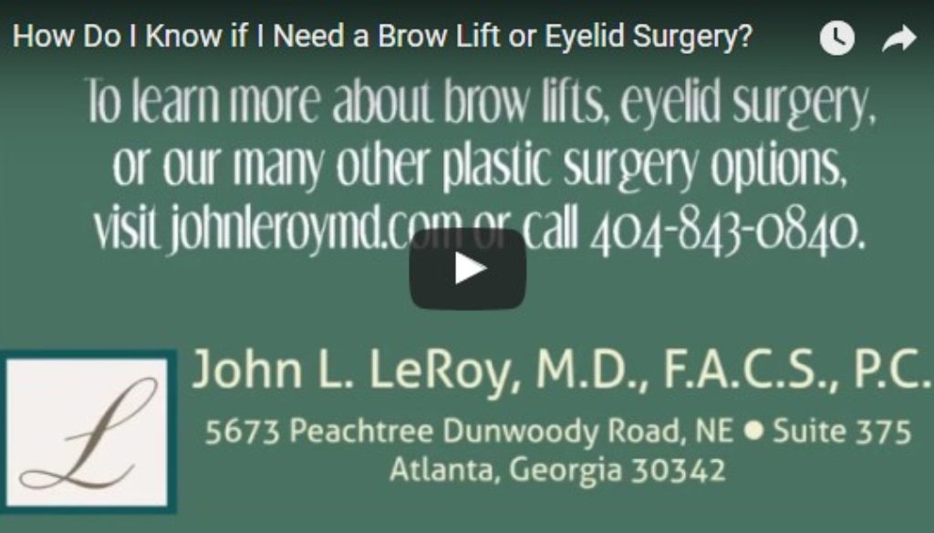 How Do I Know if I Need a Brow Lift or Eyelid Surgery
