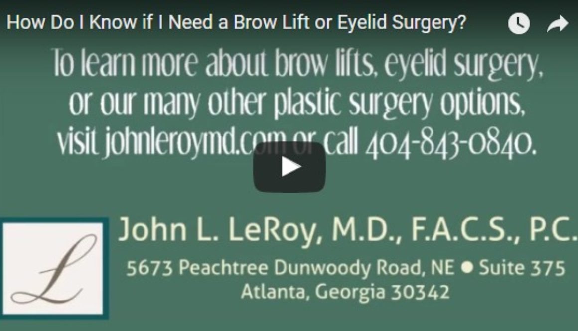 How Do I Know if I Need a Brow Lift or Eyelid Surgery